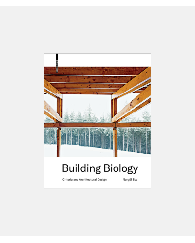 Building Biology - Criteria and Architectural Design
